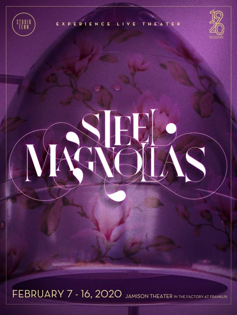 Steel Magnolias, Franklin, TN entertainment, music, events, family activities and more.