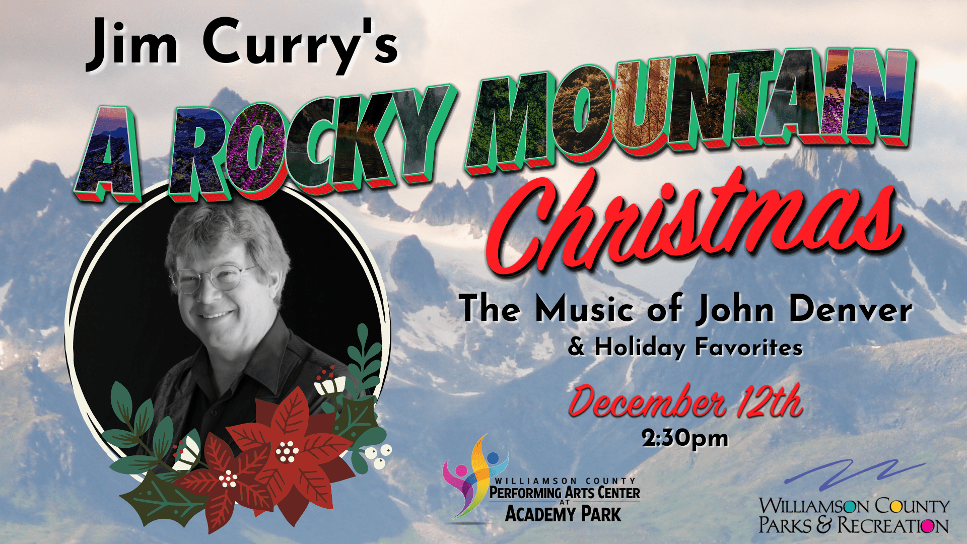 A Rocky Mountain Christmas, a Franklin TN event, Jim Curry will be performing at the Williamson County Performing Arts Center with a special holiday show!