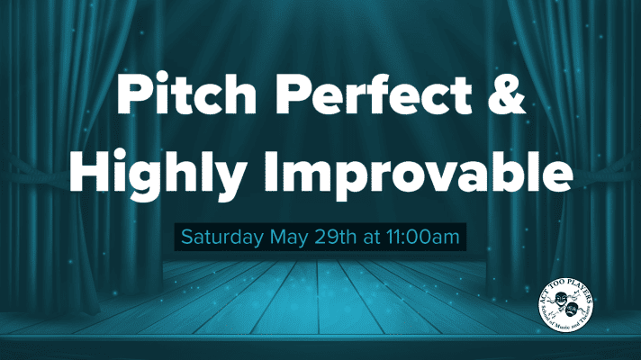 Pitch Perfect & Improv Showcase, comedy in Franklin, TN and downtown Franklin, improv, theater events and more.