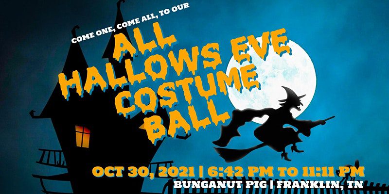 ALL HALLOWS EVE COSTUME BALL in FRANKLIN, TN.