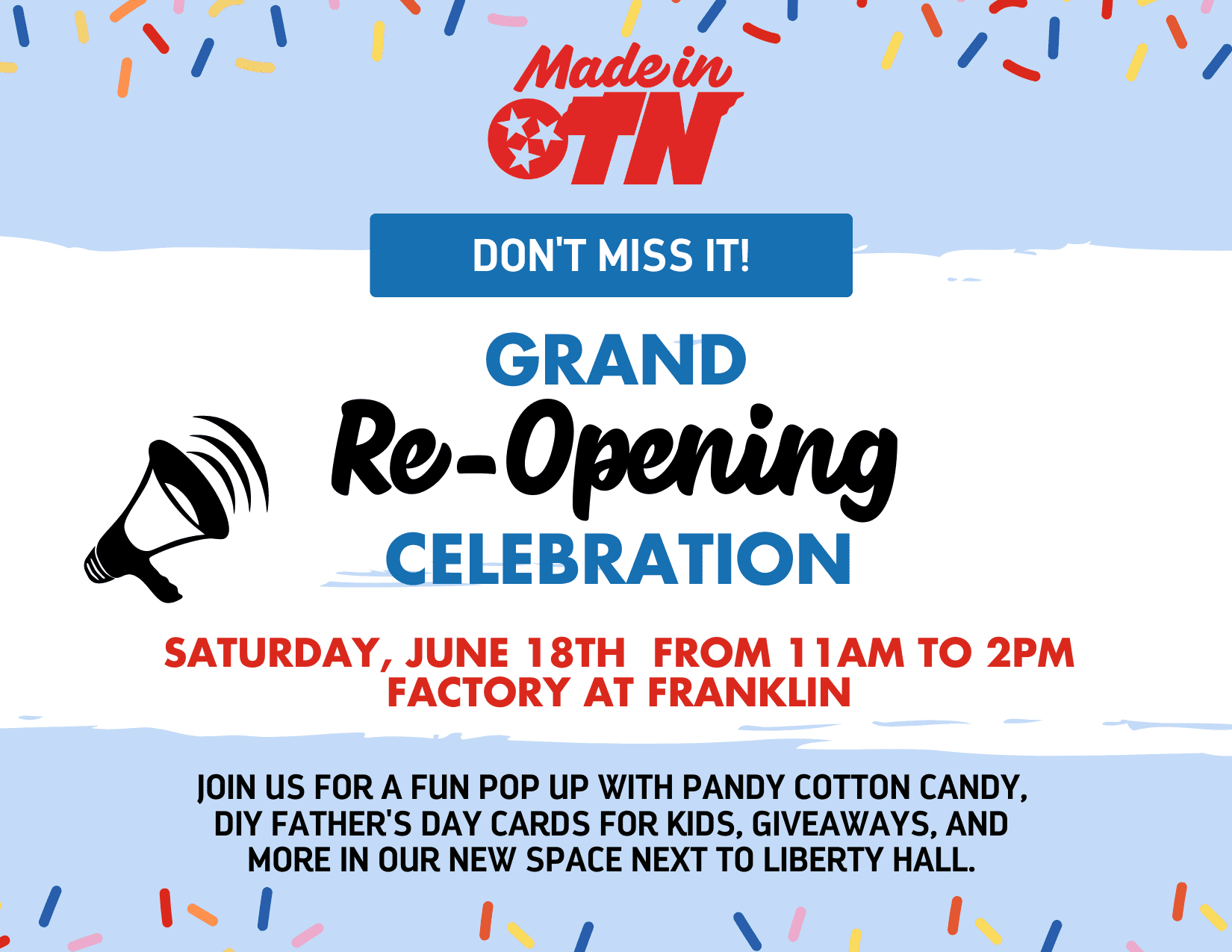 Made in TN Grand Re-Opening Celebration at Factory at Franklin in downtown Franklin, enjoy a fun pop up with Pandy Cotton Candy, The Nashville Mom will be signing copies of her new children's book, a table with cards for kids to color for Father's Day will be set up and of course, we'll have balloons, giveaways, music, and more.