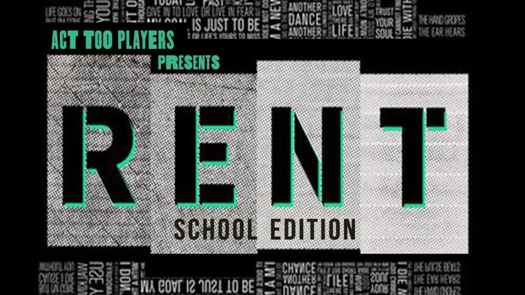 Act Too- RENT High School Edition, a Franklin, Tenn event at The Franklin Theatre.