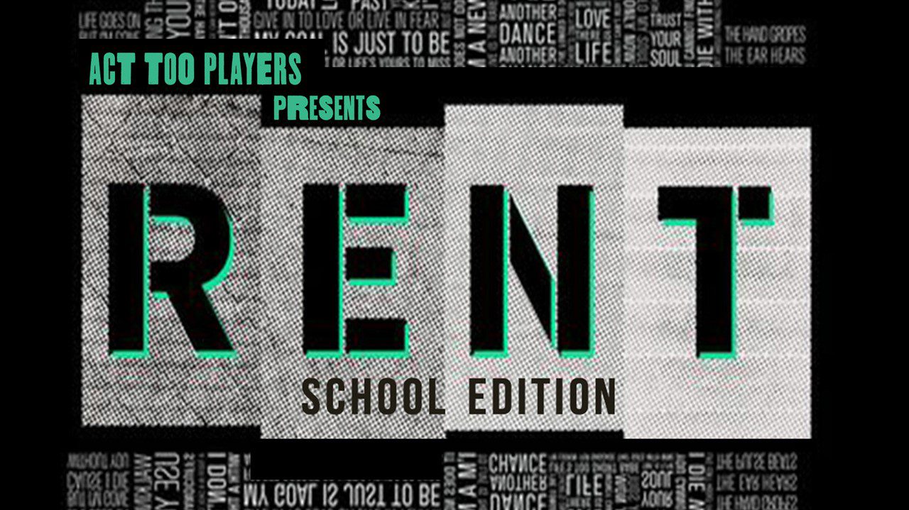 Act Too- RENT High School Edition, a Franklin, Tenn event at The Franklin Theatre.