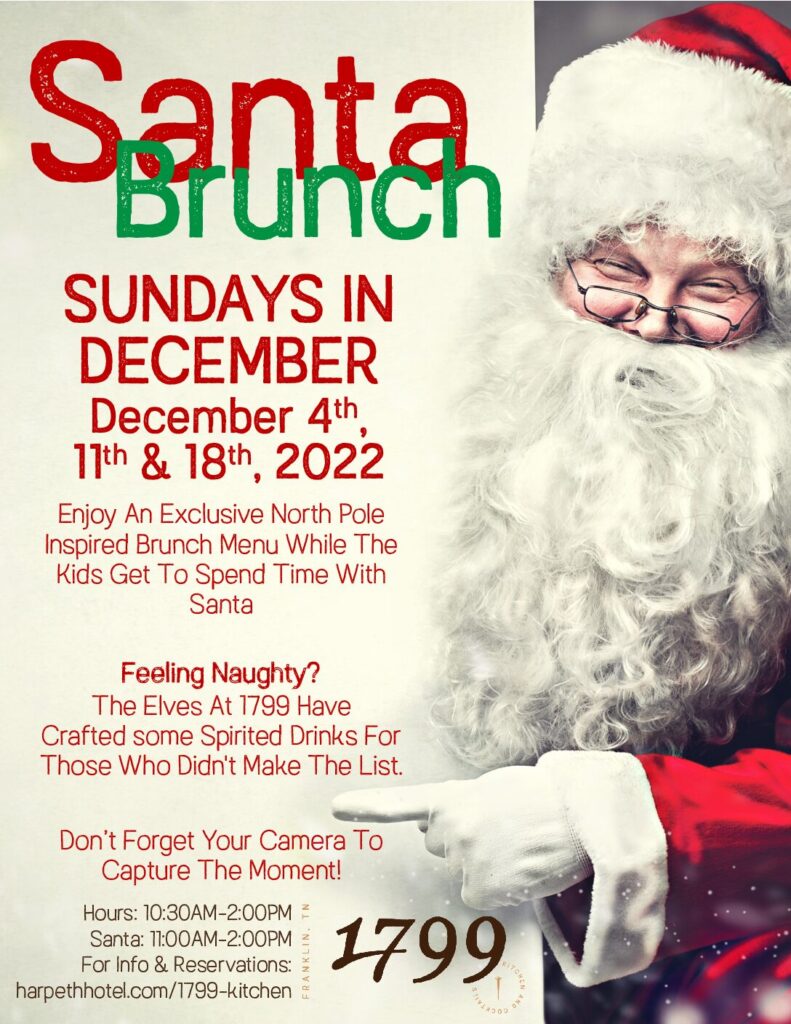 Santa Brunch in downtown Franklin, TN, a holiday event at The Harpeth Hotel, enjoy an exclusive North Pole-inspired brunch while the Kids get to spend some time with Santa Clause and ,the Elves at 1799 Kitchen and Cocktails have crafted some spirited drinks for those who didn't make the list.