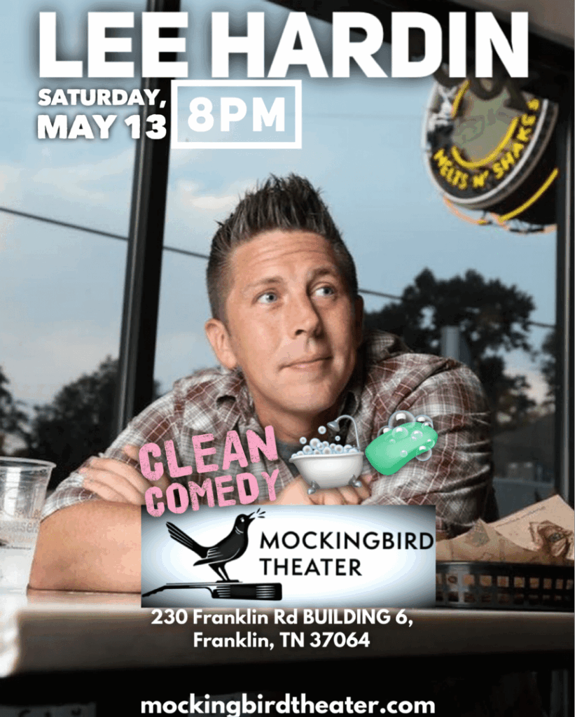 Lee Hardin Clean Comedy Downtown Franklin Mockingbird Theater