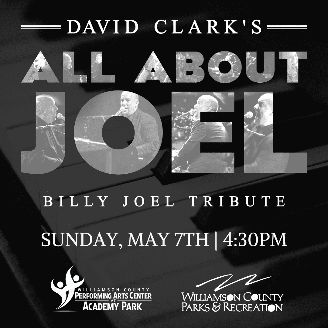 All About Joel- Billy Joel Tribute is a Franklin, Tenn., music tribute event at the Williamson County Performing Arts Center.