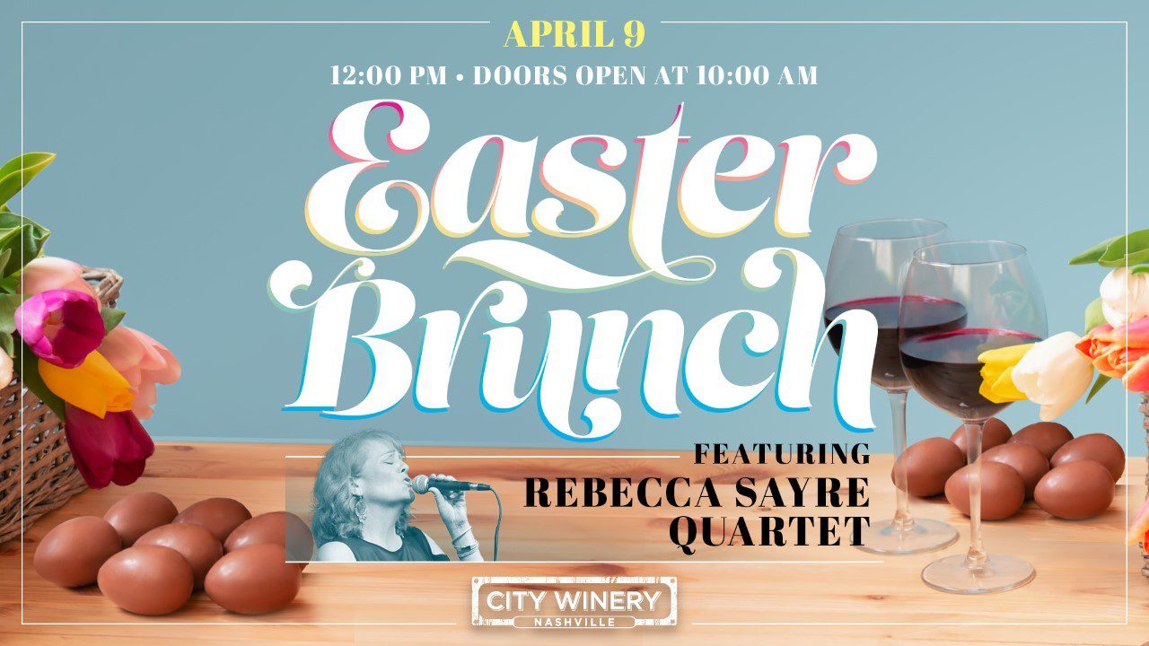 Easter Brunch with City Winery in Nashville.