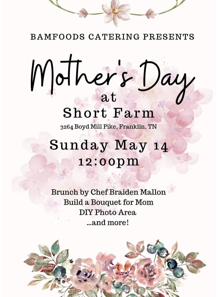 Mother’s Day at Short Farm Franklin, Tennessee.