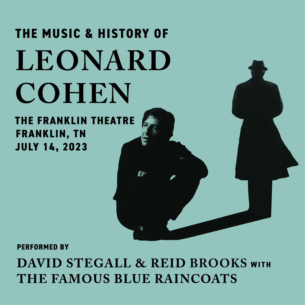 The Music & History of Leonard Cohen event in Franklin, TN in July at The Franklin Theatre.