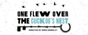One Flew Over the Cuckoos Nest Show in downtown Franklin TN at Pull-Tight Players Theatre Website Banner.