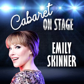 Cabaret On Stage - Emily Skinner- Broadway My Way