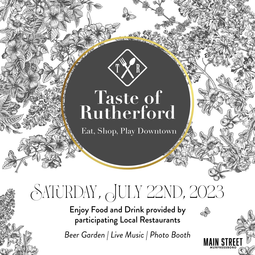 Taste of Rutherford Eat, Shop Play Downtown in Murfreesboro, TN.
