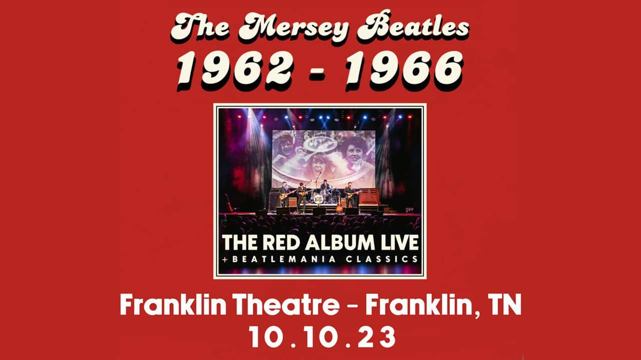 The Mersey Beatles_The Franklin Theatre_Franklin TN.