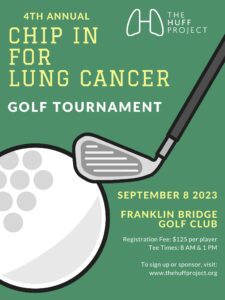 4th Annual Chip in for Lung Cancer Golf Tournament on September 8th at Franklin Bridge Golf Club with tee times at 8am and 1pm.