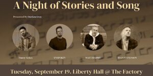 A Night of Stories and Songs in downtown Franklin at The Factory, in support of OneGenAway.