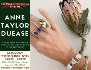 Anne Taylor Duease Trunk Show Leiper's Fork TN