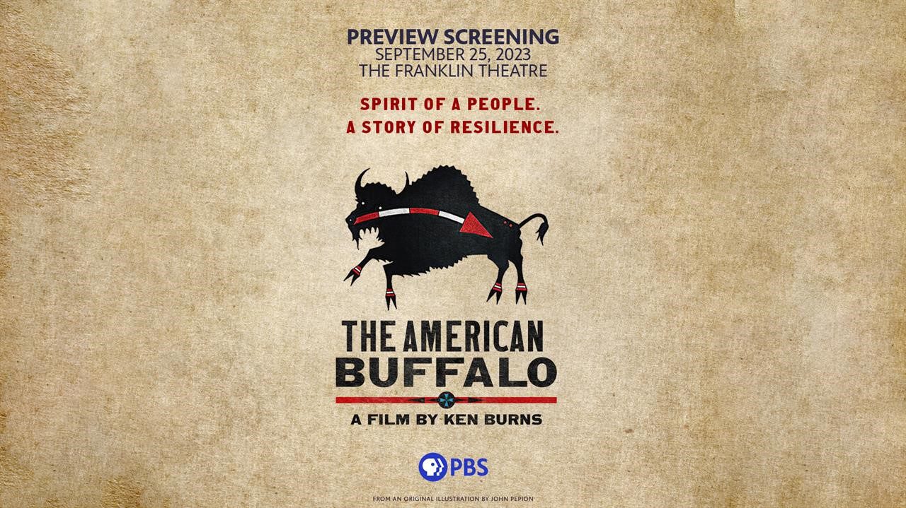HISTORIC FRANKLIN THEATRE TO HOST SPECIAL SCREENING OF NEW KEN BURNS FILM EXPLORING HISTORY OF THE AMERICAN BUFFALO