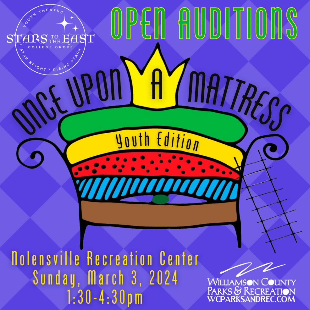 Stars to the East Auditions - Once Upon a Mattress (Youth Edition) in Nolensville, TN.