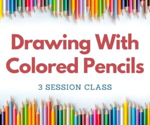 Williamson County Parks & Recreation - Arts & Crafts for Teens & Adults-Drawing with Colored Pencils classes in Nolensville, Tennessee.