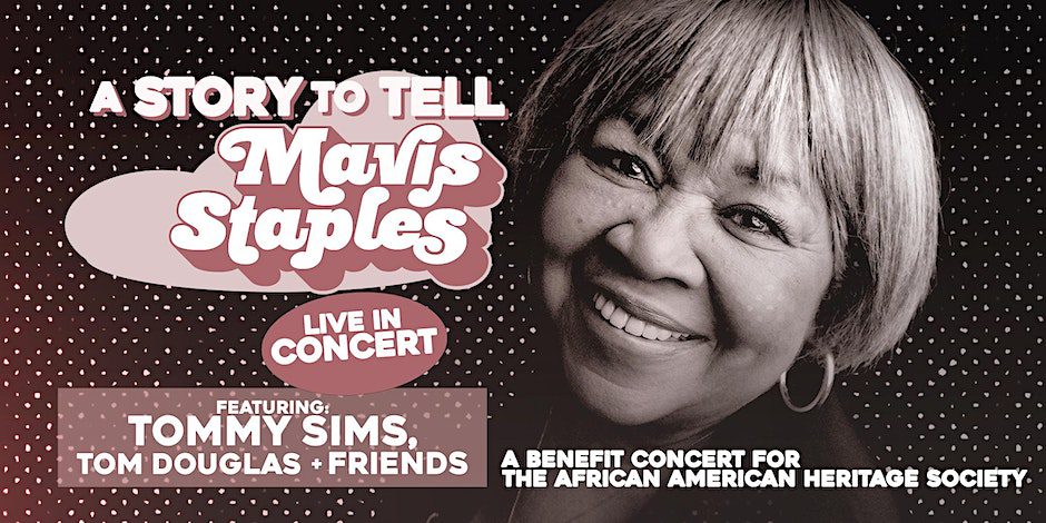 A Story To Tell…featuring Mavis Staples Benefit Concert Franklin TN