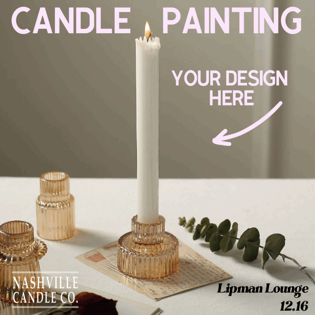 Candle Painting at The Lipman Lounge in Nashville, TN.