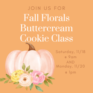 Fall Florals Buttercream Cookie Class in Franklin, Tennessee at Sugar Drop Cafe & Dessert Boutique!