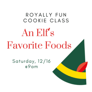Royally Fun- Elfs Favorite Foods Cookie Class in Franklin, TN at Sugar Drop, a holiday activity that's fun for all ages!