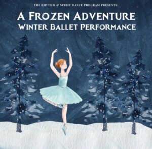 A Frozen Adventure-Winter Ballet Performance in College Grove, TN.