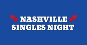 Nashville Singles Night Downtown Franklin, TN at The Skylight Bar - The Factory at Franklin