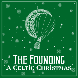 The Founding, A Celtic Christmas performance in Franklin, Tenn.