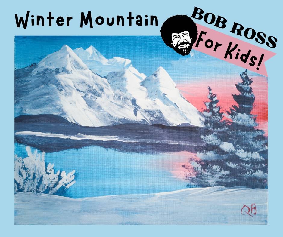Bob Ross for Kids - Winter Mountain - Franklin TN Art Classes