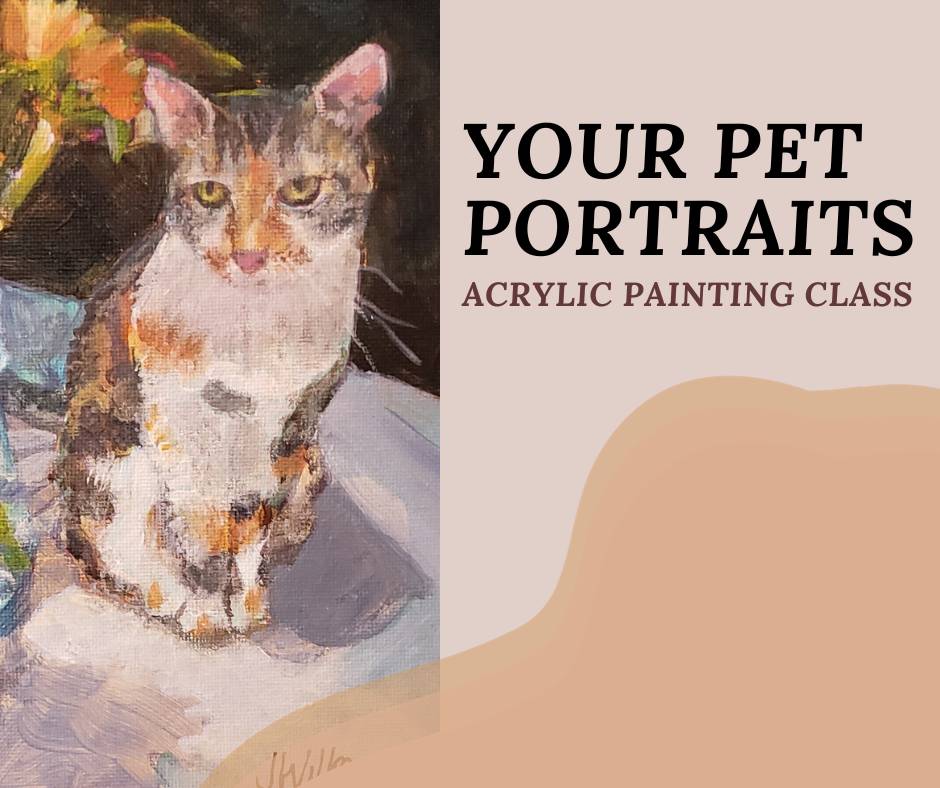 Your Pet Portraits in Acrylics art class in Franklin, TN.