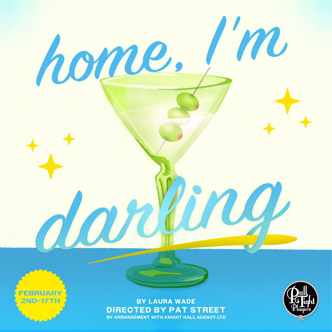 Home Im Darling Show in Downtown Franklin at Pull-Tight Players Theatre.
