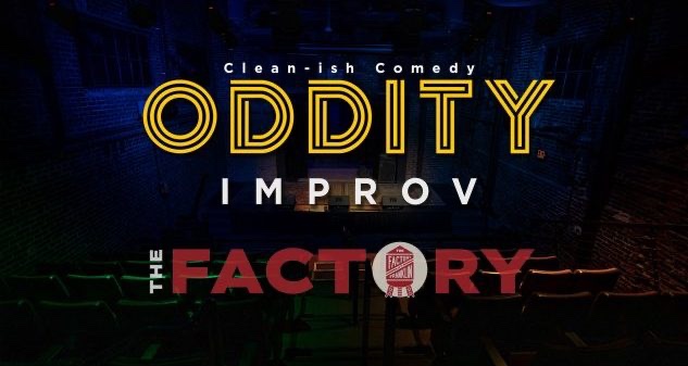 Oddity Improv Shows at The Factory in Franklin, Weekly Comedy Shows.