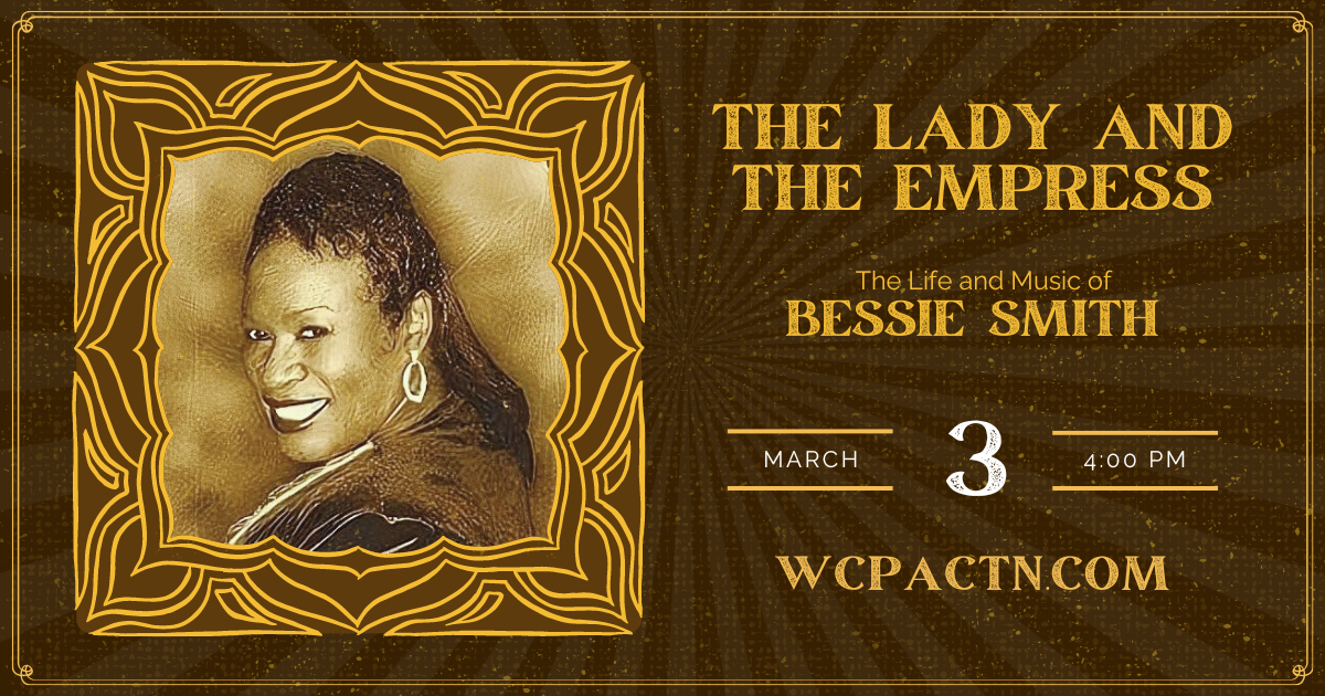 The Lady and the Empress-The Life and Music of Bessie Smith_Franklin TN Event.