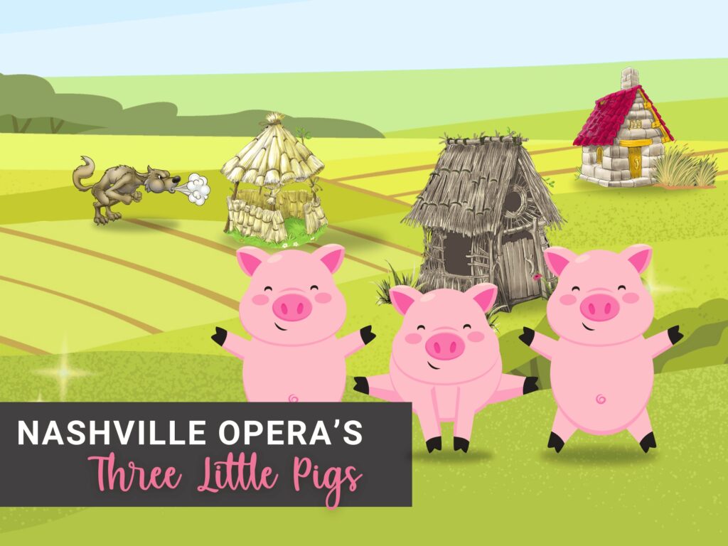 Nashville Opera- Three Little Pigs Brentwood TN Event