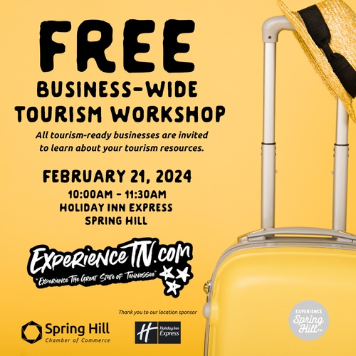 Spring Hill Chamber of Commerce & Experience Tennessee Free Business-Wide Tourism Workshop