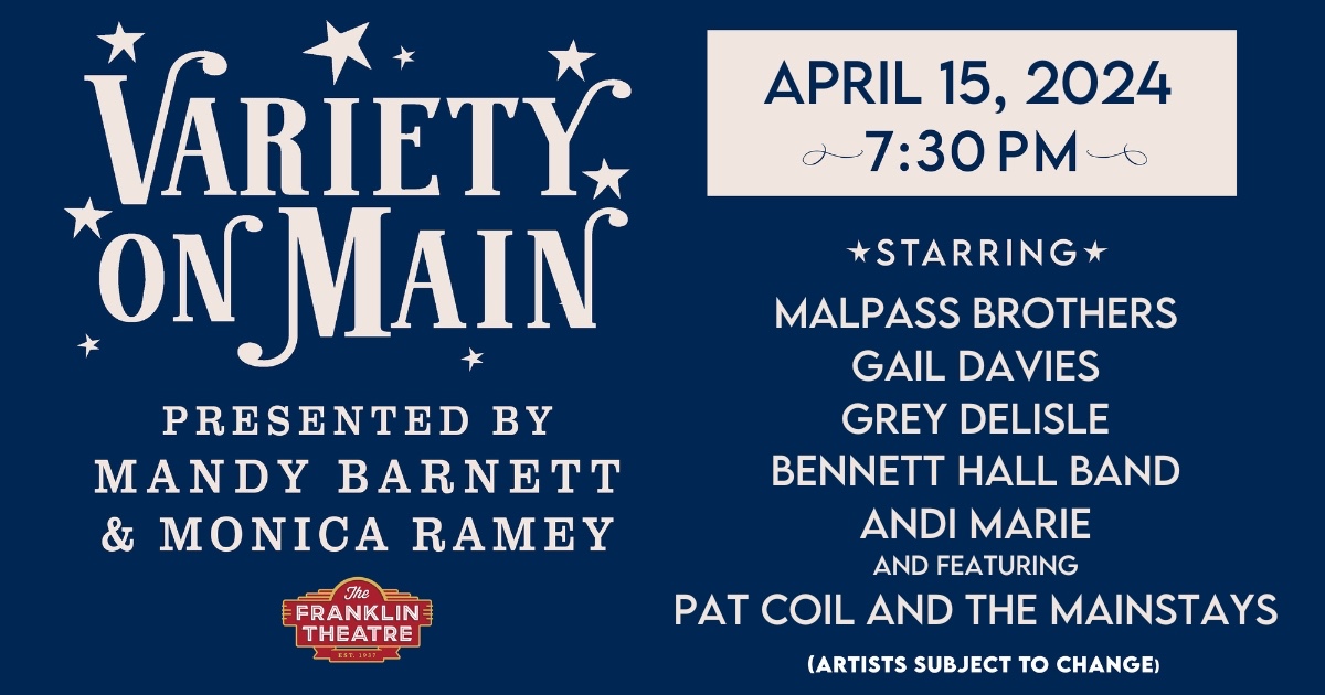 Variety on Main - April - The Franklin Theatre