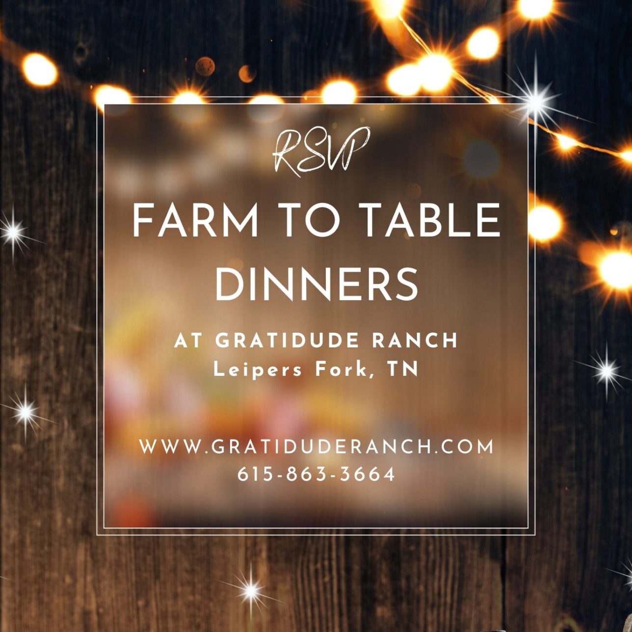 Farm to Table Dinner at GratiDude Ranch Franklin TN.