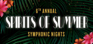 Spirits of Summer, “Symphonic Nights”_Nashville Symphony Crescendo Club