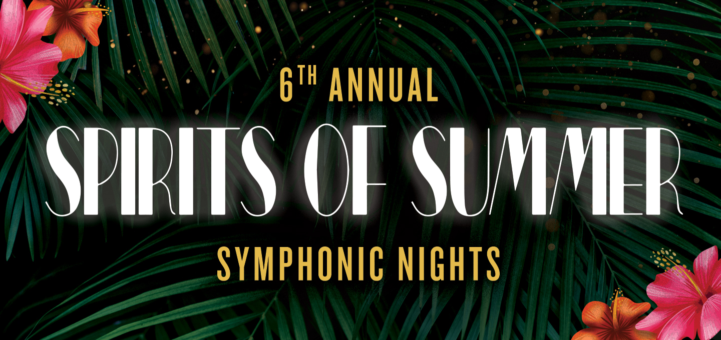Spirits of Summer, “Symphonic Nights”_Nashville Symphony Crescendo Club_Live Music and Craft Cocktail Competition.