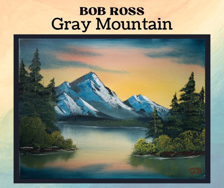 Williamson County Parks & Recreation - Bob Ross Certified Oil Painting Workshop - Gray Mountain.