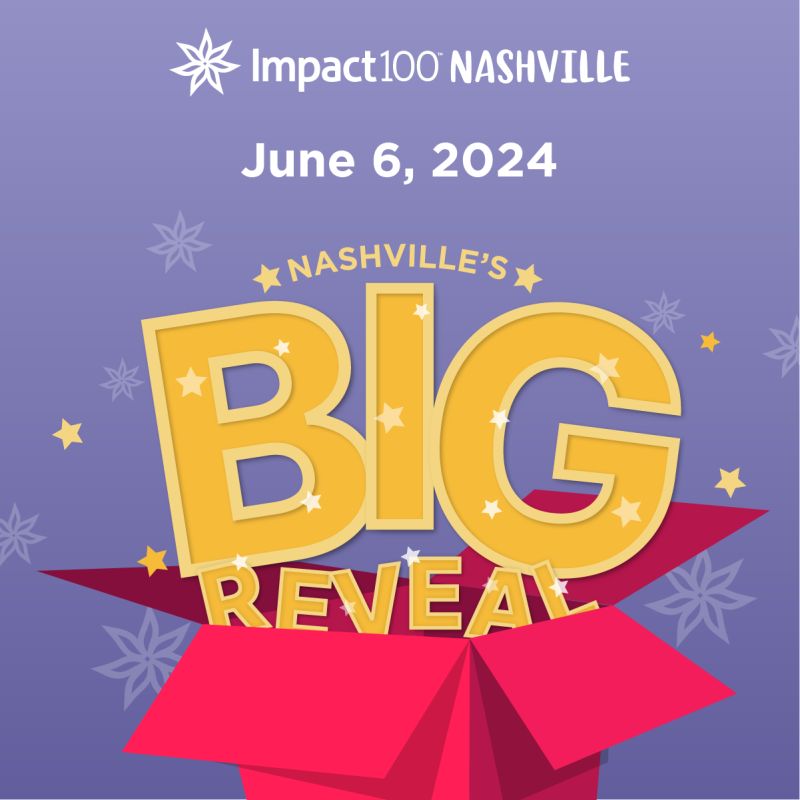 Impact100 Nashville Hosts The Big Reveal Event on June 6th