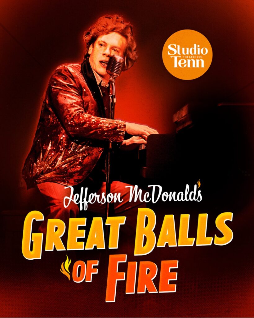 Jefferson McDonald's Great Balls of Fire_Studio Tenn at Turner Theater in downtown Franklin, TN.