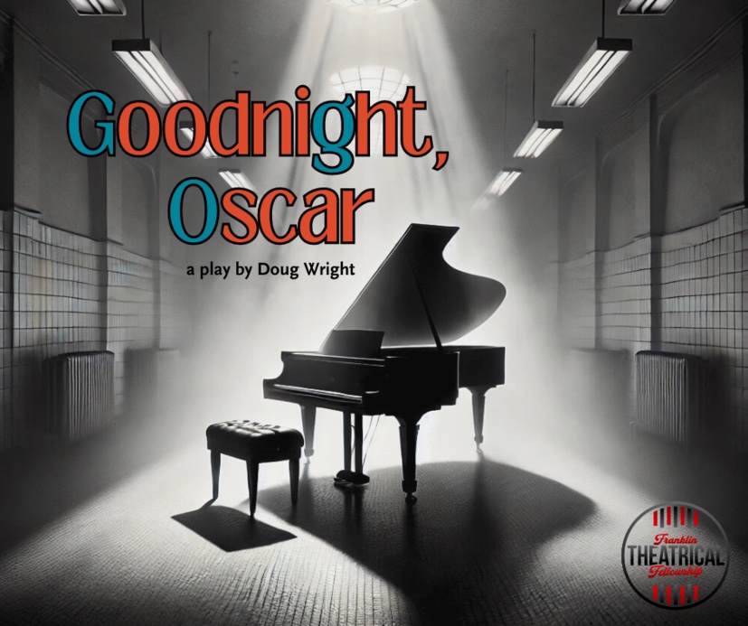 Franklin Theatrical Fellowship Goodnight, Oscar