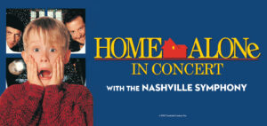 Nashville Symphony- Upcoming December Events_Home Alone in Concert.