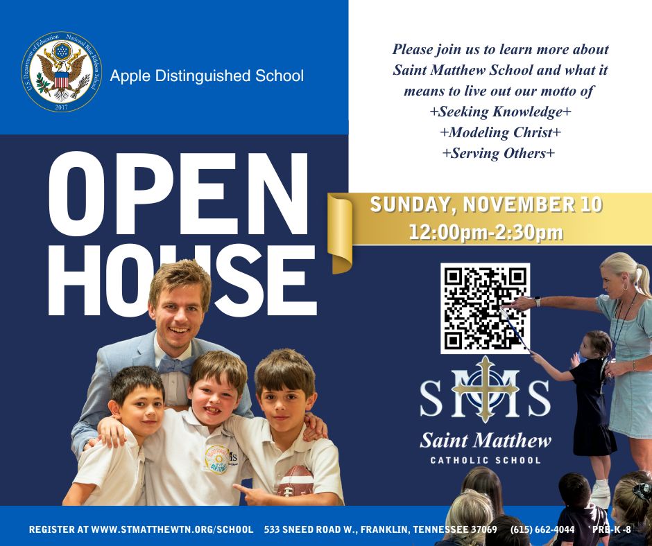 Saint Matthew School Open House Franklin, TN.