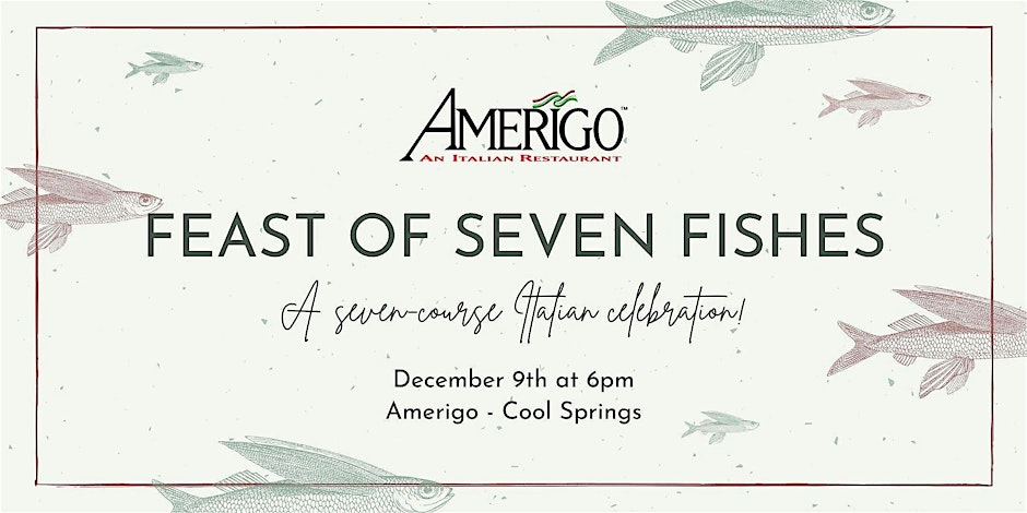 Feast of Seven Fishes Dinner at Amerigo Cool Springs, Brentwood, TN.