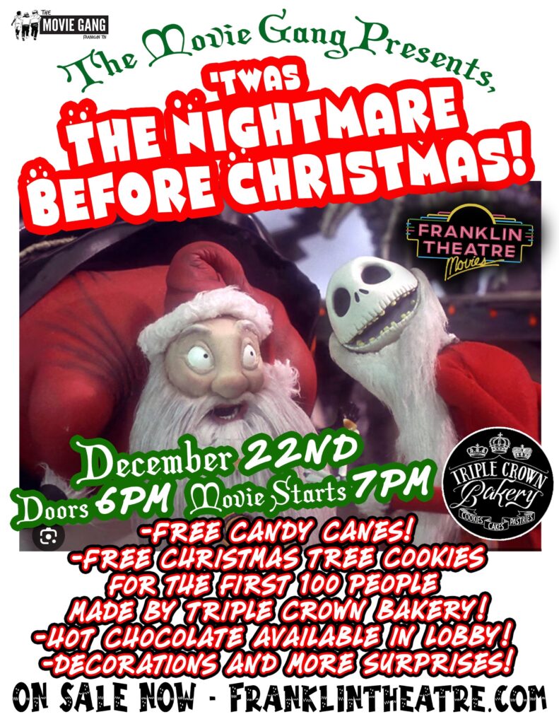 The Movie Gang Presents- 'Twas The Nightmare Before Christmas at The Franklin Theatre.