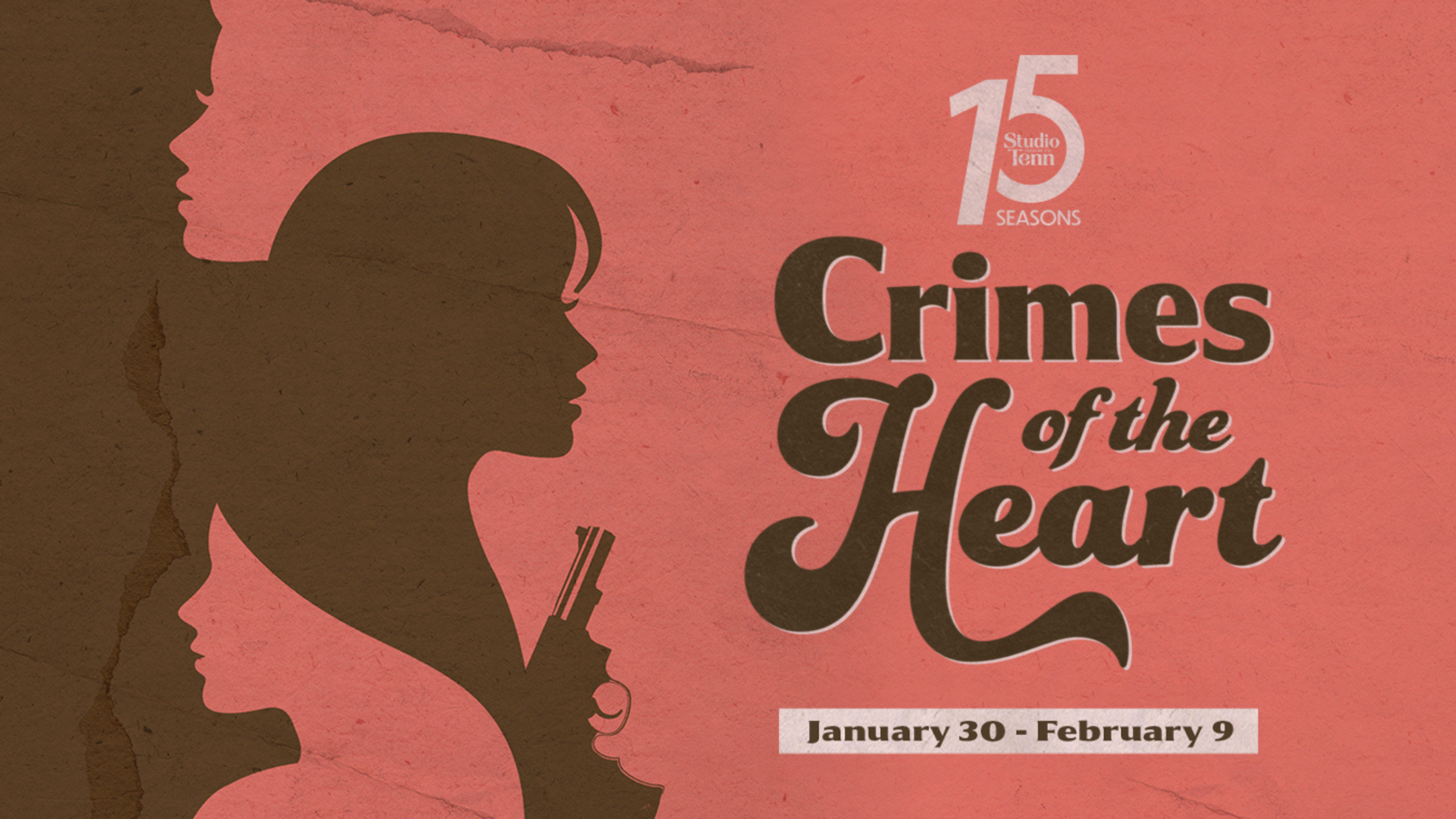 Studio Tenn’s Crimes of the Heart Performances in Franklin, TN at Turner Theater in The Factory at Franklin_COTH Graphic 4800x2700.